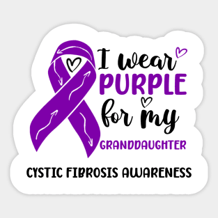 I Wear Purple For My Granddaughter Cystic Fibrosis Awareness Sticker